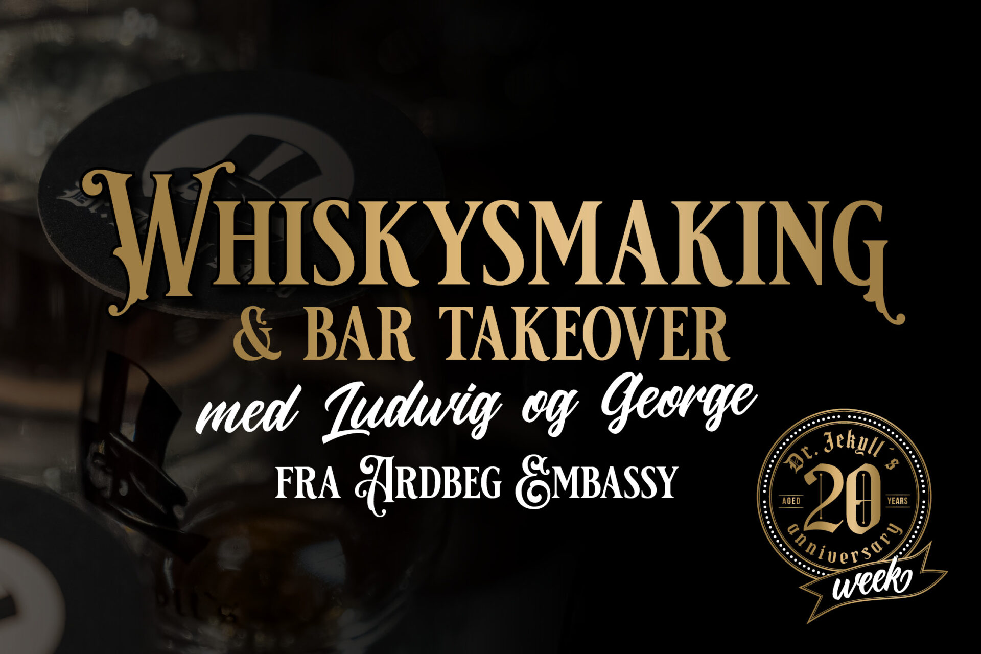 Whiskysmaking & Bar takeover